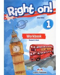 Right on! 1. Workbook (with Digibook app). Рабочая тетрадь (с ссылкой на электронное приложение)