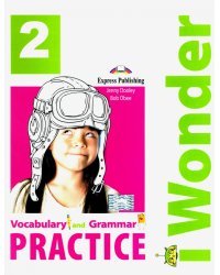 I Wonder 2. Vocabulary &amp; Grammar Practice. Сборник