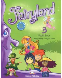Fairyland 3. Pupil's Book. Beginner