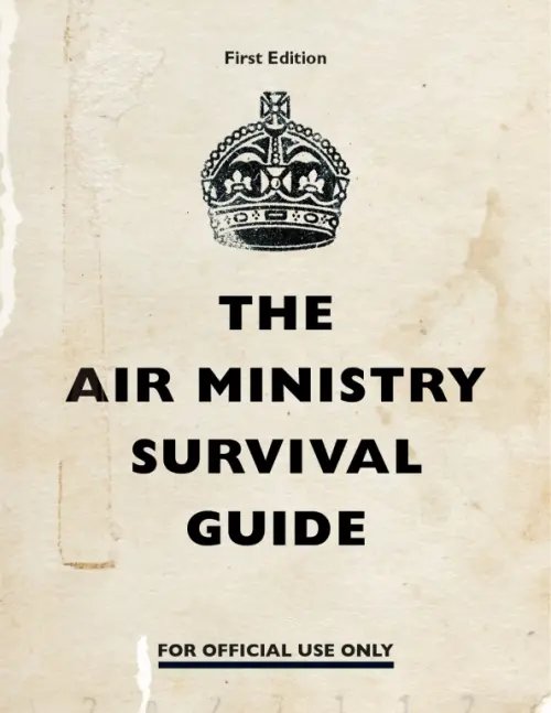 The Air Ministry Survival Guide