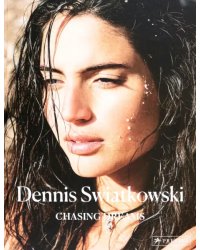Dennis Swaitkowski. Chasing Dreams