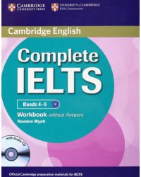 Complete IELTS Bands 4-5. Workbook without Answers with Audio CD