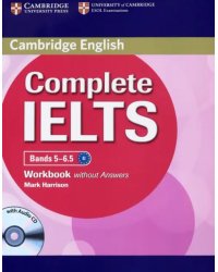 Complete IELTS Bands 5-6.5 Workbook without Answers with Audio CD