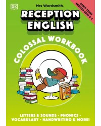 Mrs Wordsmith Reception English Colossal Workbook, Ages 4-5. Early Years