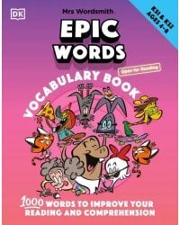 Mrs Wordsmith Epic Words Vocabulary Book, Ages 4-8. Key Stages 1-2