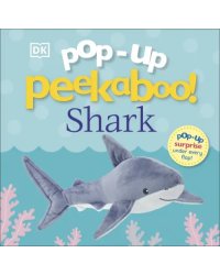 Pop-Up Peekaboo! Shark. Pop-Up Surprise Under Every Flap!