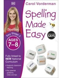 Spelling Made Easy. Ages 7-8. Key Stage 2