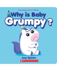 Why Is Baby Grumpy?