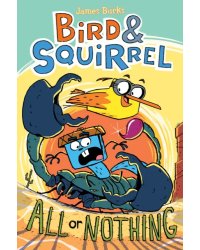 Bird &amp; Squirrel All Or Nothing