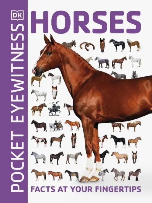 Horses. Facts at Your Fingertips