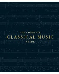 The Complete Classical Music Guide