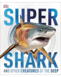 Super Shark and Other Creatures of the Deep