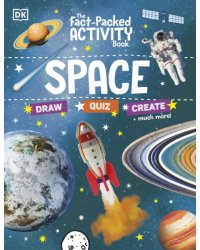 The Fact-Packed Activity Book. Space