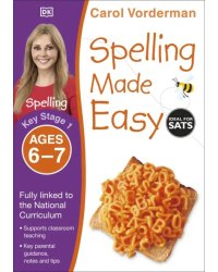 Spelling Made Easy. Ages 6-7. Key Stage 1