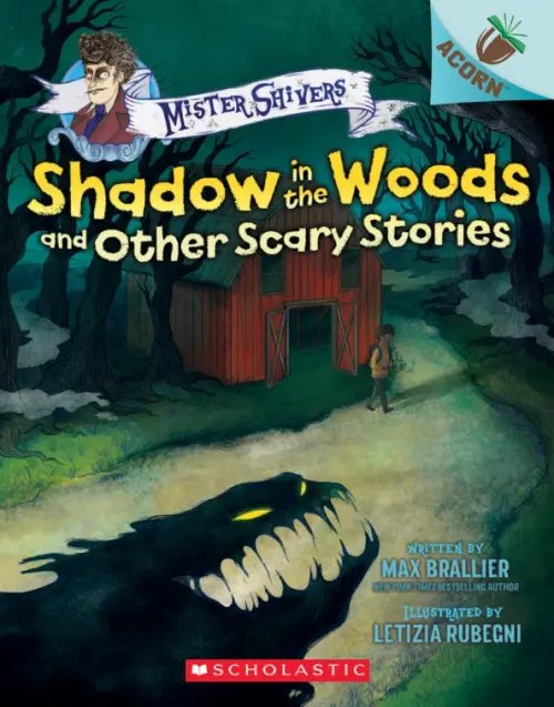 Shadow in the Woods and Other Scary Stories