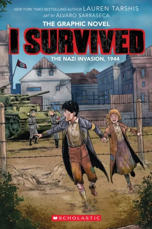 I Survived the Nazi Invasion, 1944. The Graphic Novel