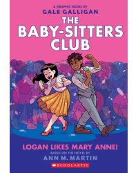 Logan Likes Mary Anne! Graphic Novel