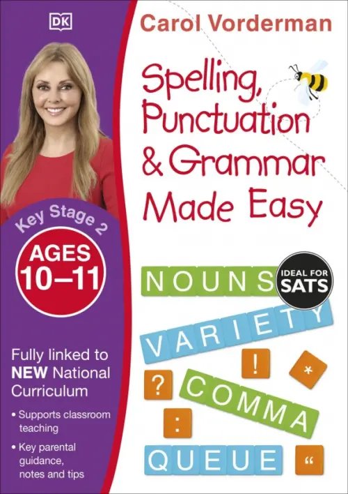 Spelling, Punctuation &amp; Grammar Made Easy. Ages 10-11. Key Stage 2