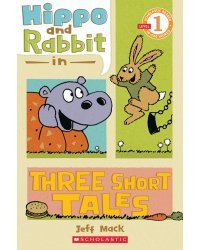 Hippo and Rabbit in Three Short Tales. Level 1