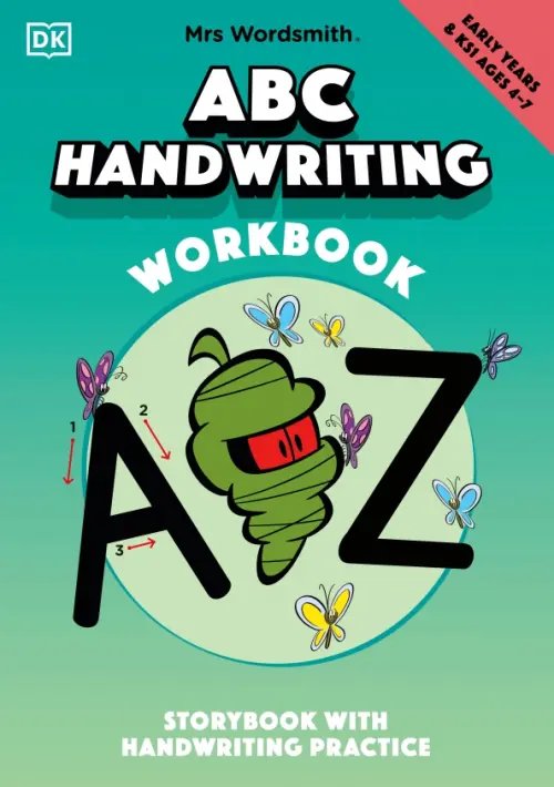 Mrs Wordsmith ABC Handwriting Book, Ages 4-7. Early Years &amp; Key Stage 1