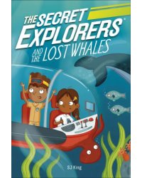 The Secret Explorers and the Lost Whales