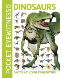 Dinosaurs. Facts at Your Fingertips