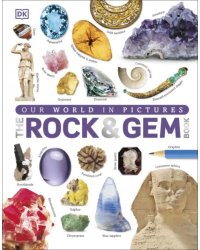 Our World in Pictures. The Rock and Gem Book