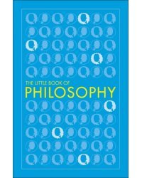 The Little Book of Philosophy