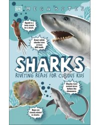 Mega Bites. Sharks. Riveting Reads for Curious Kids