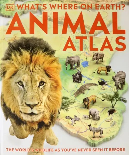 What's Where on Earth? Animal Atlas