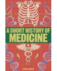 A Short History of Medicine