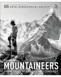 Mountaineers. Great tales of bravery and conquest