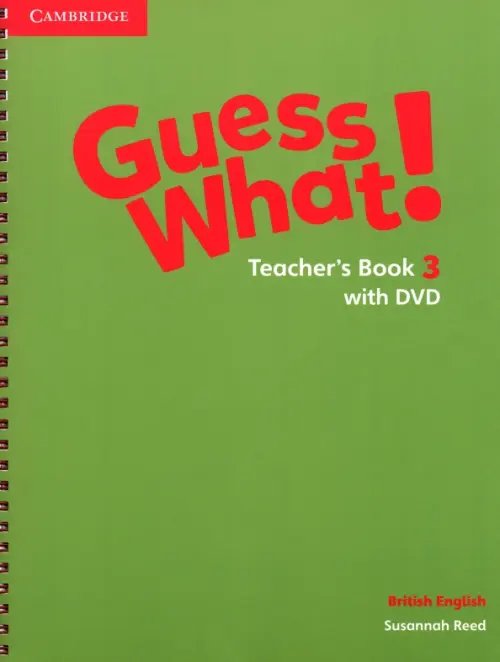 Guess What! Level 3. Teacher's Book with DVD. British English