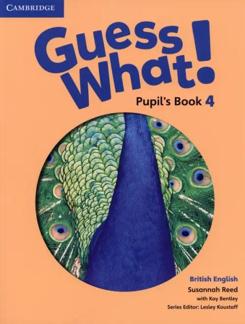 Guess What! Level 4. Pupil's Book. British English