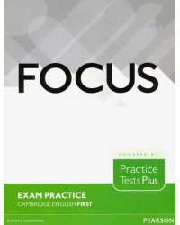 Focus Exam Practice. Cambridge English First