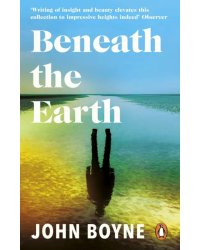 Beneath the Earth