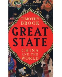 Great State. China and the World
