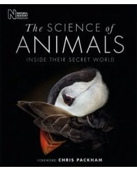 The Science of Animals. Inside their Secret World