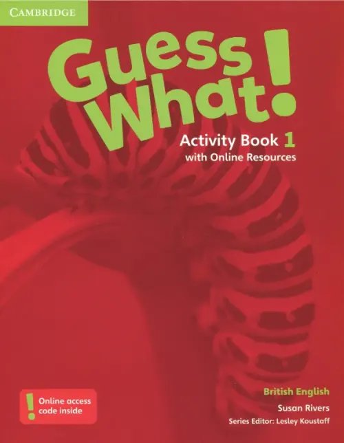 Guess What! Level 1. Activity Book with Online Resources. British English