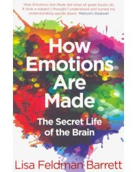 How Emotions Are Made. Secret Life of the Brain