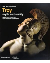 Troy. Myth and Reality