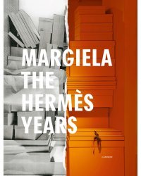 Margiela. The Hermes Years