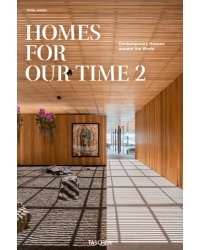 Homes for Our Time 2. Contemporary Houses around the World