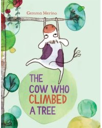 The Cow Who Climbed a Tree