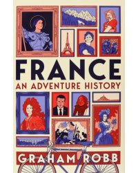 France. An Adventure History