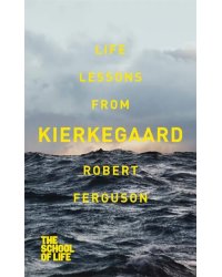 Life lessons from Kierkegaard