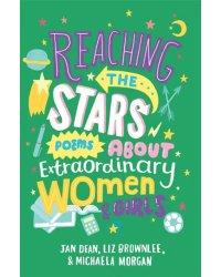 Reaching the Stars: Poems about Extraordinary Women and Girls