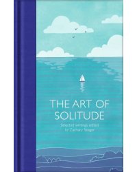 The Art of Solitude. Selected Writings