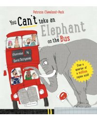 You Can't Take an Elephant on the Bus