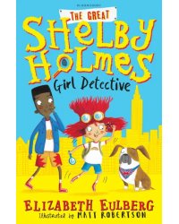 The Great Shelby Holmes. Girl Detective